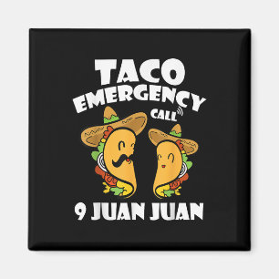 Aimant Appel d'urgence Taco 9 Juan Juan Cinco De Mayo Mex