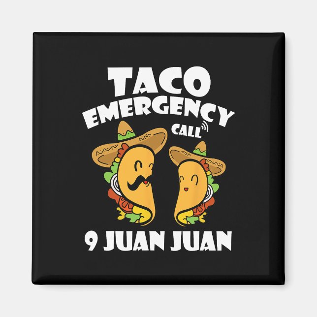 Aimant Appel d'urgence Taco 9 Juan Juan Cinco De Mayo Mex (Devant)
