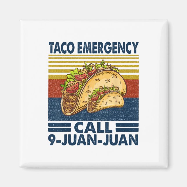 Aimant Appel d'urgence Taco 9 Juan Juan Funny Cinco De Ma (Devant)
