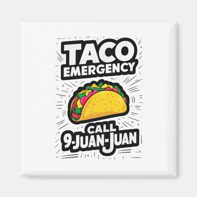 Aimant Appel d'urgence Taco 9 Juan Juan Funny Cinco De Ma (Devant)