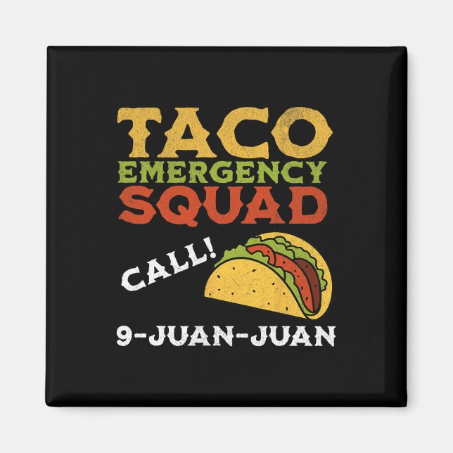 Aimant Appel d'urgence Taco 9 Juan Juan Funny Cinco De Ma (Devant)