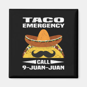 Aimant Appel d'urgence Taco 9 Juan Juan Funny Cinco De Ma