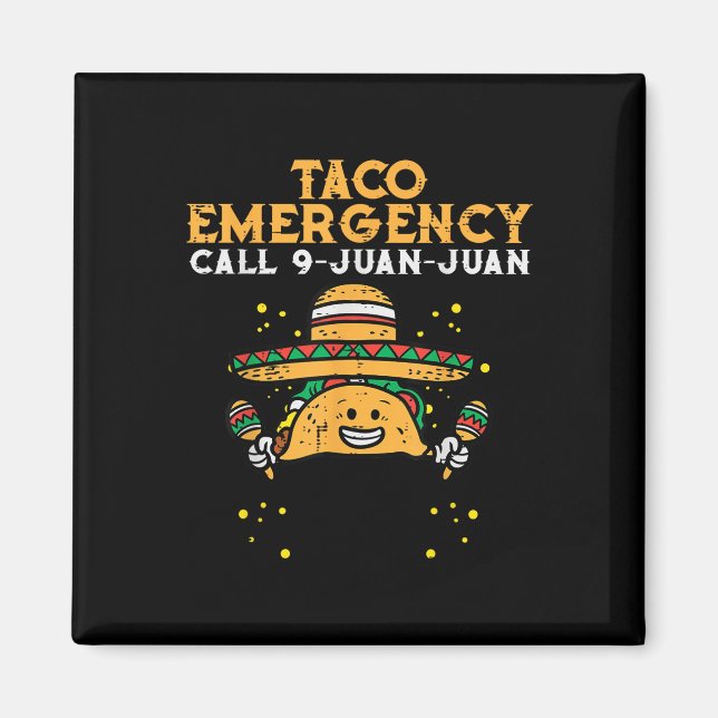 Aimant Appel d'urgence Taco 9 Juan Juan Funny Cinco De Ma (Devant)