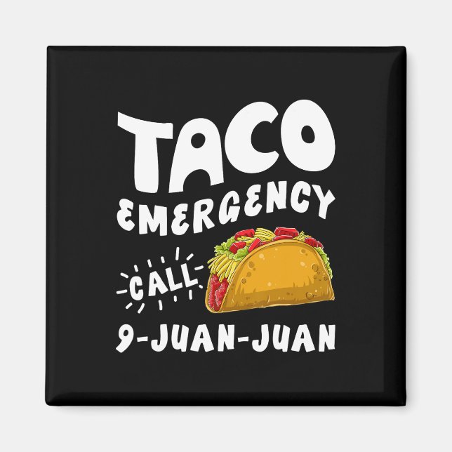 Aimant Appel d'urgence Taco 9 Juan Juan Funny Cinco De Ma (Devant)