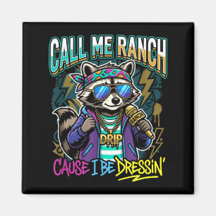 Aimant Appelle-moi Ranch parce que je m'habille Concert H