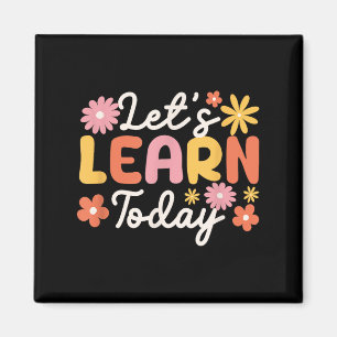 Aimant Apprenons aujourd'hui Enseignant Motivation Sayons