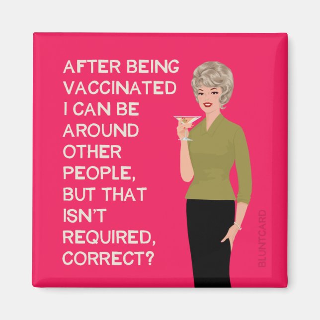 Aimant Après avoir été vacciné je peux être autour d'autr (Devant)