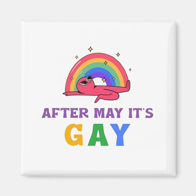 Aimant Après mai c'est Gay Funny LGBT Pride Mois (Devant)