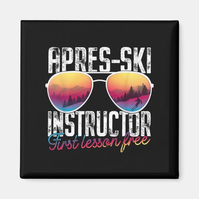 Aimant Apres Ski Instructor First Lesson Free Funny Skiin (Devant)