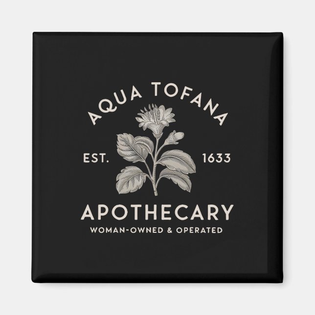 Aimant Aqua Tofana Apothecary Est 1633 Opérat Femme (Devant)