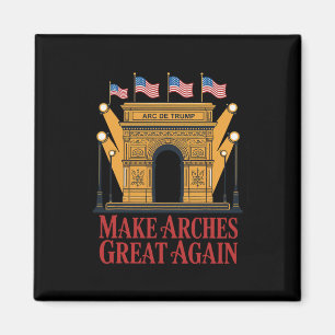 Aimant Arc De Trump Redonne sa Gloire aux Arches _2
