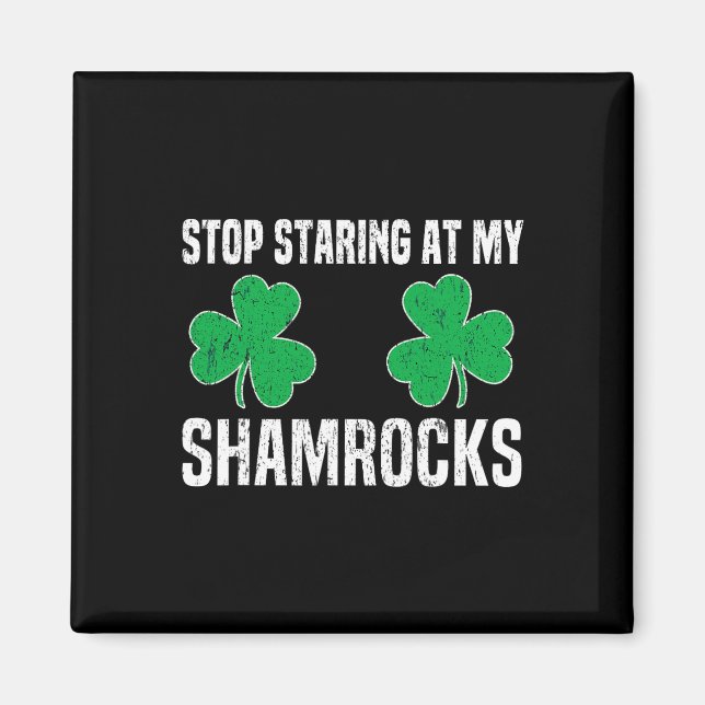 Aimant Arrête de regarder mes trèfles St Patrick Naugh (Devant)