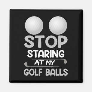 Aimant Arrête de regarder mon golf Blague de sport de gol
