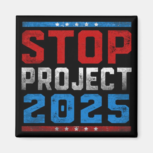 Aimant Arrêter Le Projet 2025 Pour L'Élection Présidentie (Devant)