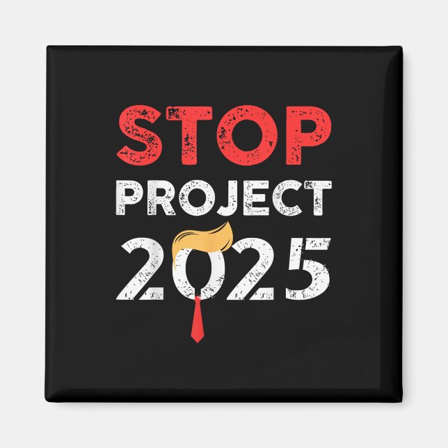 Aimant Arrêter le projet Trump 2025 Trumps Project Anti T (Devant)