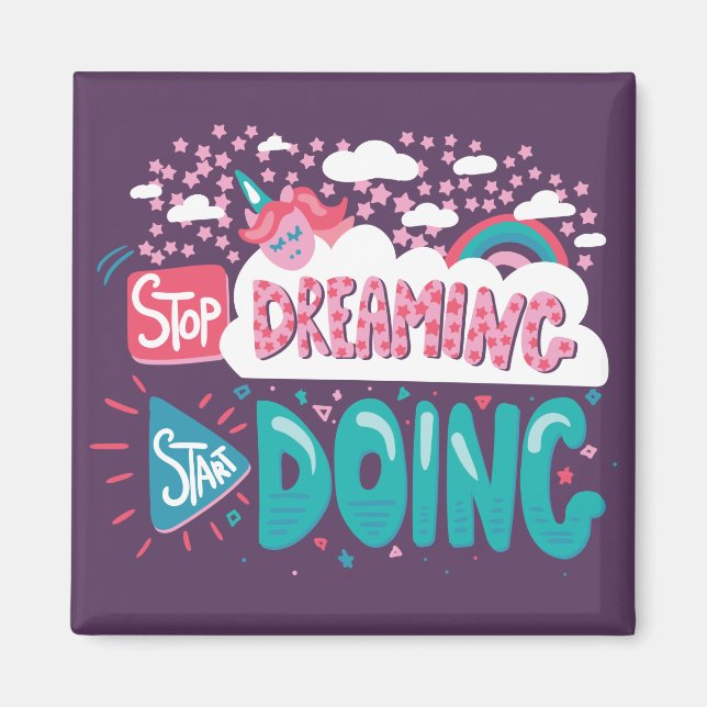 Aimant Arrêtez De Rêver, Commencez À Faire Violet (Devant)