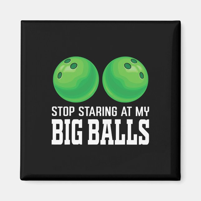 Aimant Arrêtez De Vous Retrouver À Mon Big Bowler Funny B (Devant)