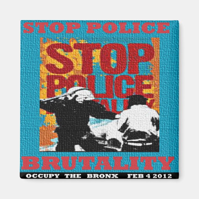 Aimant Arrêtez la brutalité policière, Occupy the Bronx F (Devant)