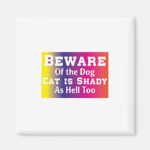 Aimant Art Chat Méfiez-Vous Du Chien