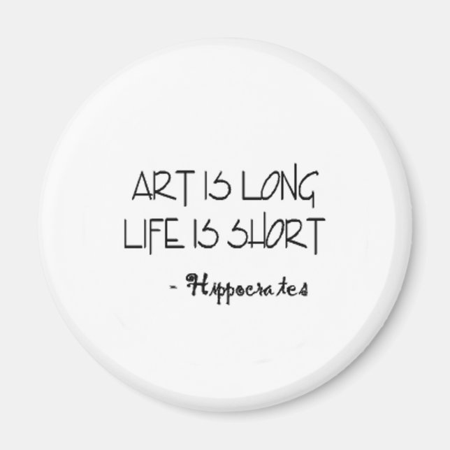 Aimant Art is Long Life is Short HIPPOCRATES Citation (Devant)