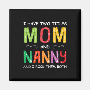 Aimant Art Mère   Maman Et Nanny Je Les Roche Anniversair
