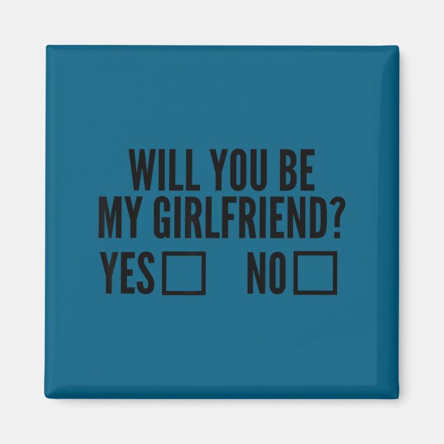 Aimant Ask Her Will You Be My Girlfriend Valentine's Day  (Devant)