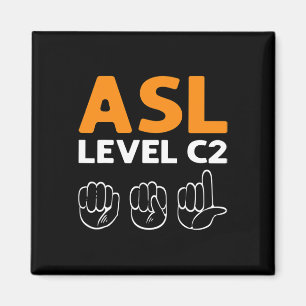 Aimant ASL - Niveau C2. Langue des signes main de sensibi