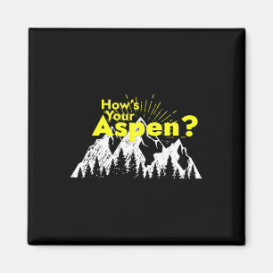 Aimant Aspen amusant Colorado Ski Comment est votre Aspen