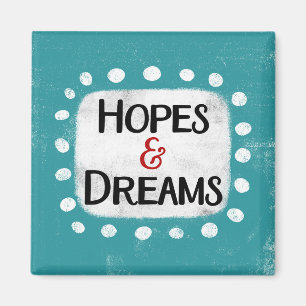 Aimant Aspirations et Dreams Réfrigérateur