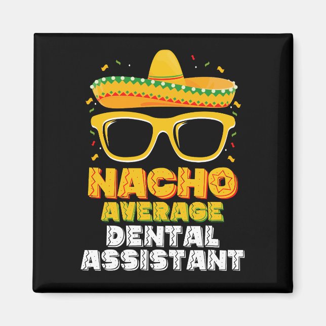 Aimant Assistant Dentaire Pas Moyen Cinco De Mayo (Devant)