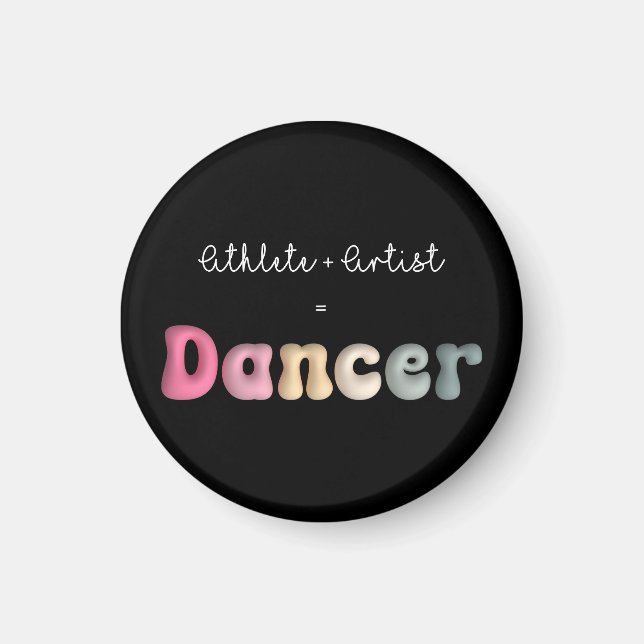 Aimant Athlète + Artiste = Danseuse, Funny gifT pour dans (Devant)