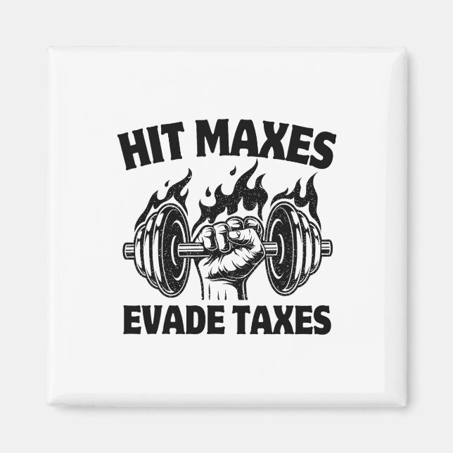 Aimant Atteindre les Maxima Évite les Impôts Drôle Gym Fi (Devant)