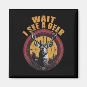 Aimant Attendez Je Vois Un Chasseur De Père Cerf Gros Cha
