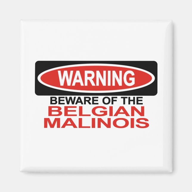 Aimant Attention Aux Malinois Belges (Devant)