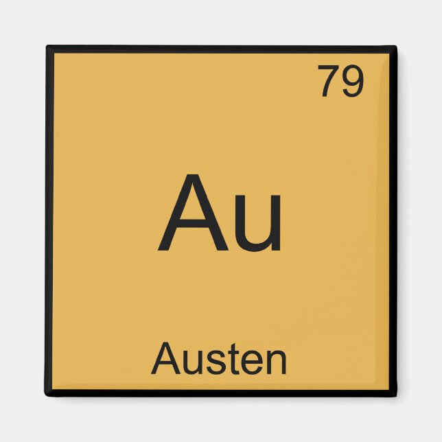 Aimant Au - Austen Funny Chimie Élément Symbole T-shirt (Devant)