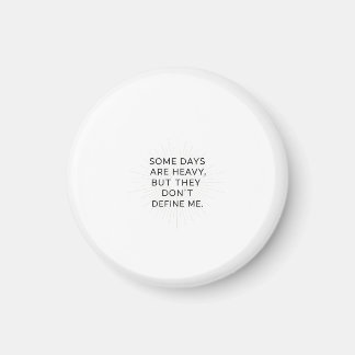 Aimant Au-delà des jours difficiles