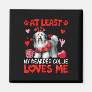 Aimant Au moins mon Bearded Collie m'aimant à la Saint-Va