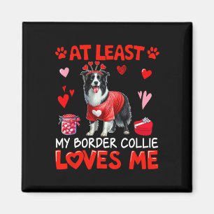 Aimant Au moins mon Border Collie m'aimant la Saint-Valen