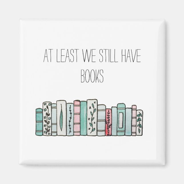 Aimant Au Moins Nous Avons Encore Des Livres (Devant)