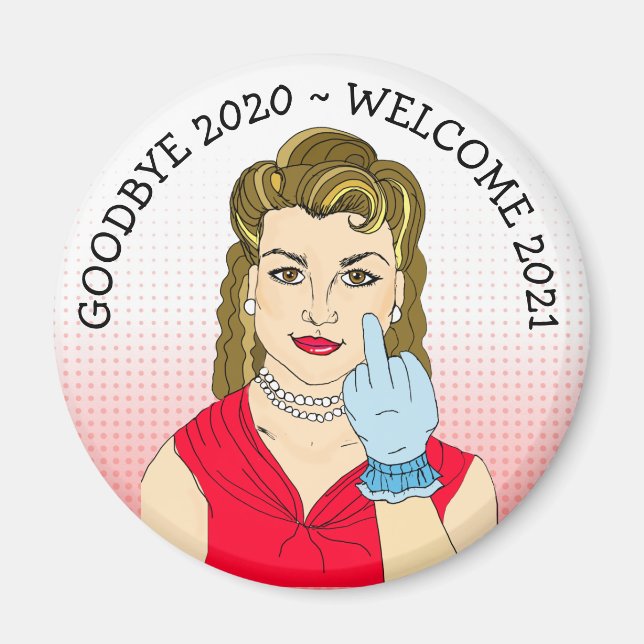 Aimant Au revoir 2020, Bienvenue 2021 Retro Lady Sarcasm (Devant)