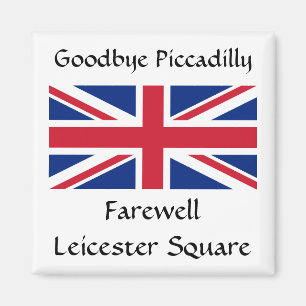 Aimant Au revoir Piccadilly, Carré de Farewell Leicester