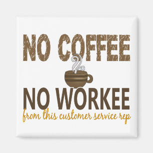 Aimant Aucun café aucun représentant de service à la