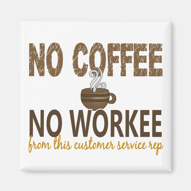 Aimant Aucun café Aucun représentant du service à la clie (Devant)