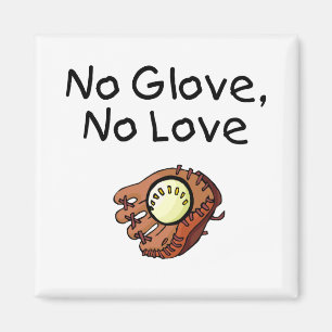 Aimant Aucun gant aucun base-ball d'amour