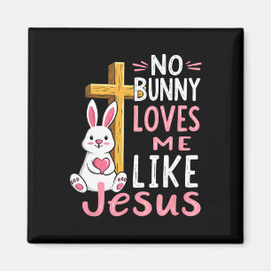 Aimant Aucun Lapin M'Aime Comme Jésus Pâques Chrétien