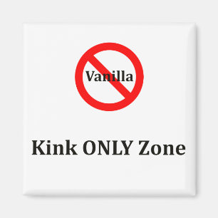 Aimant Aucune zone de Vanilla KINK