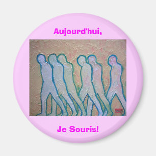 Aimant Aujourd'hui, Je Souris !