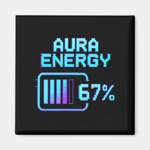Aimant Aura Énergie à 67 Mème Drôle Six Sept Génération A