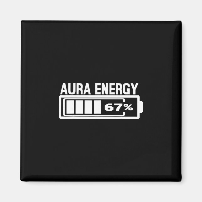 Aimant Aura Energy 67 Funny Six Sept Mèmes Gen Alpha Slan (Devant)