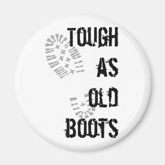 Aimant Aussi dur que les bottes anciennes